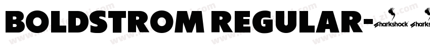 Boldstrom Regular字体转换